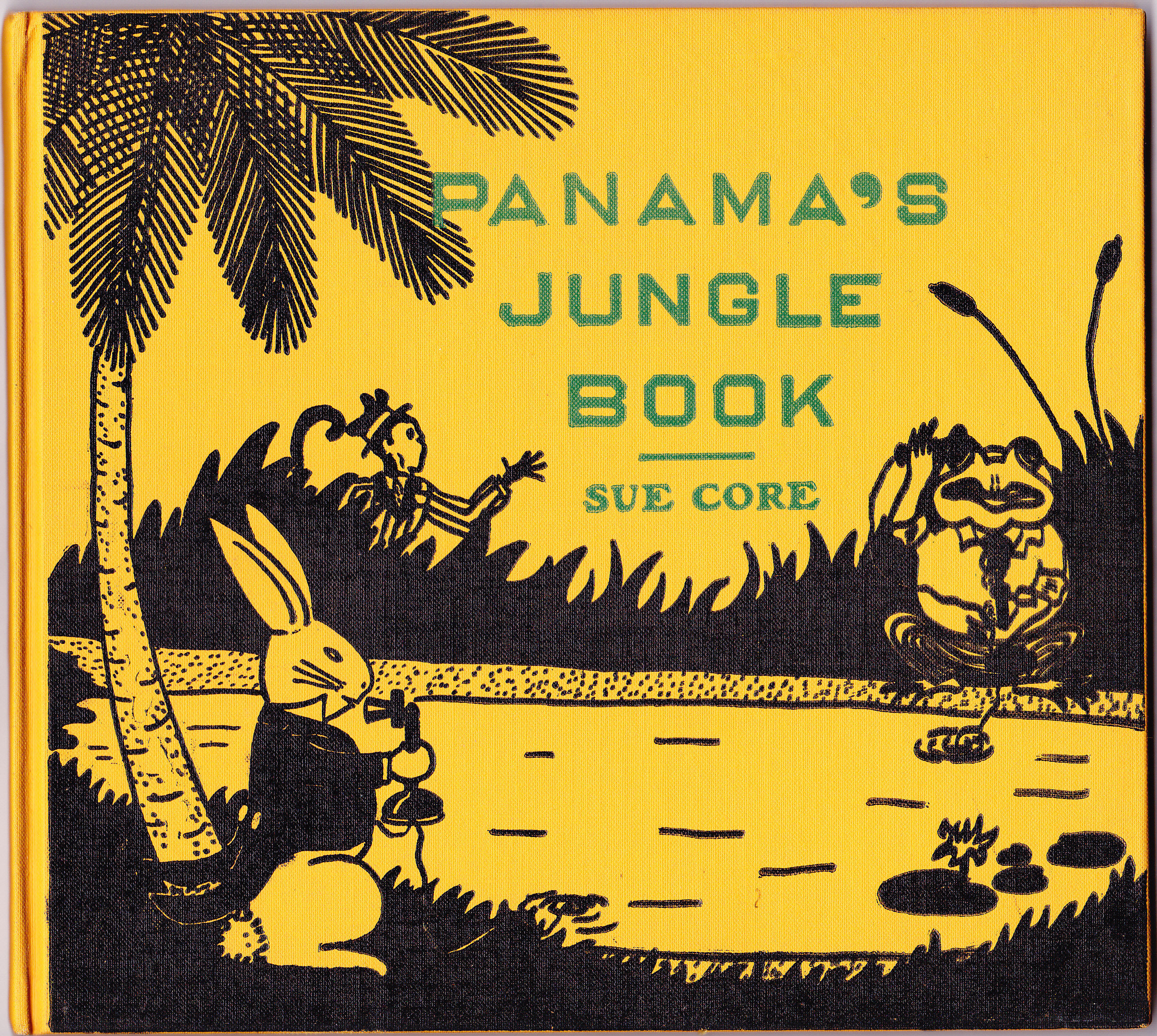 Panama S Jungle Book By Sue Core First Edition 1936