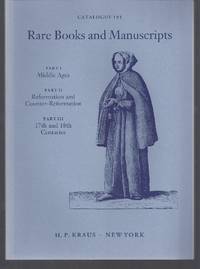 Catalogue 191: Part I Middle Ages; Part II Reformation and Counter-Reformation; Part III 16th and 17th and 18th Centuries