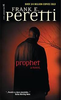 Prophet by Frank E. Peretti - 2003