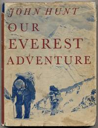 Our Everest Adventure by HUNT, Sir John - 1955