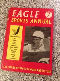 EAGLE SPORTS ANNUAL 7 by No Author - Hardcover - 1958-01-01 - from Barmas Books (SKU: SKU1032957)