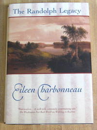 The Randolph Legacy by Eileen Charbonneau - First Edition - 1997 - from Book Street (SKU: 002759)