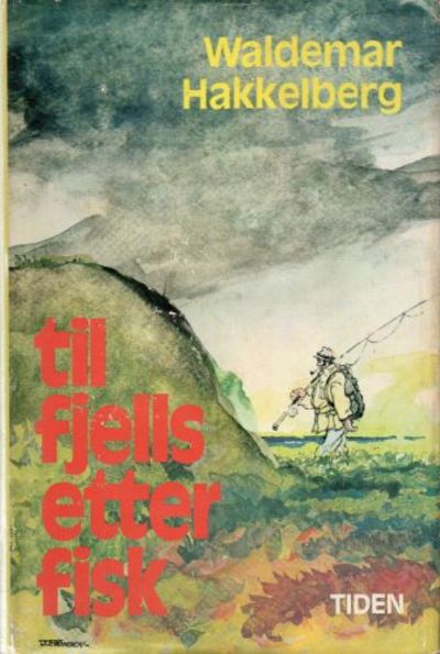 Til fjells etter fisk.