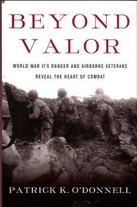 cover of Beyond Valor: World War II's Ranger And Airborne Veterans Reveal The Heart Of Combat