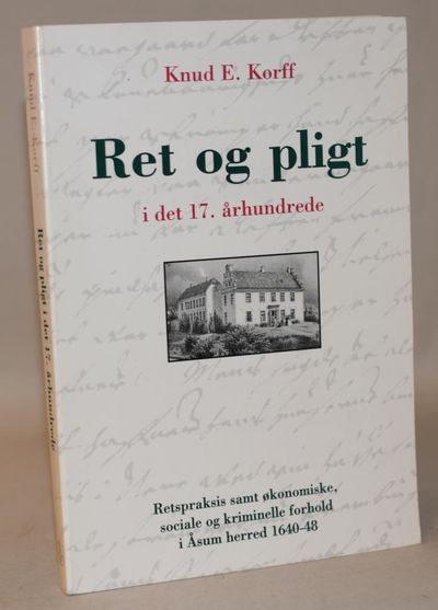 Ret og pligt i det 17. århundrede - retspraksis…