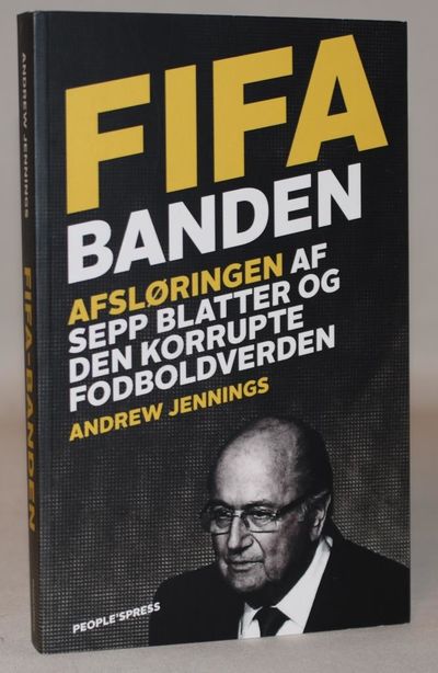 FIFA-banden - afsløringen af Sepp Blatter og den…