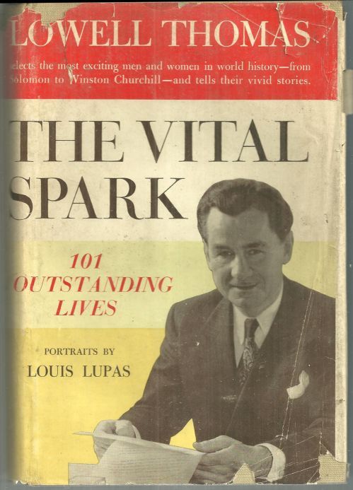 Thomas, Lowell - Vital Spark 101 Outstanding Lives