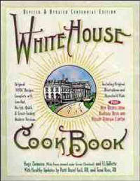 image of The White House Cookbook: Original 1890s Recipes Complete with Low-fat, No-fat, Quick and Great Tasting Modern Versions