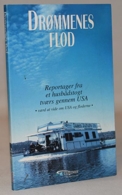 Drømmenes flod -  reportager fra et husbådstogt…