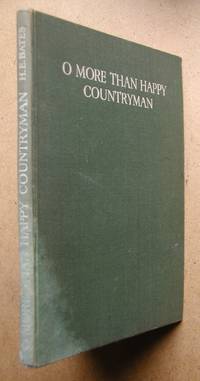 O More Than Happy Countryman. by Bates, H. E - 1943