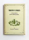 THORNTON W. BURGESS: A Descriptive Book Bibliography