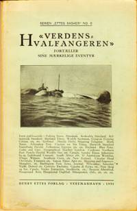 Verdens-Hvalfangeren fortæller sine mærkelige…