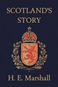 image of Scotland's Story (Yesterday's Classics)
