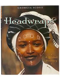 Headwraps: A Global Journey [Head Wraps]
