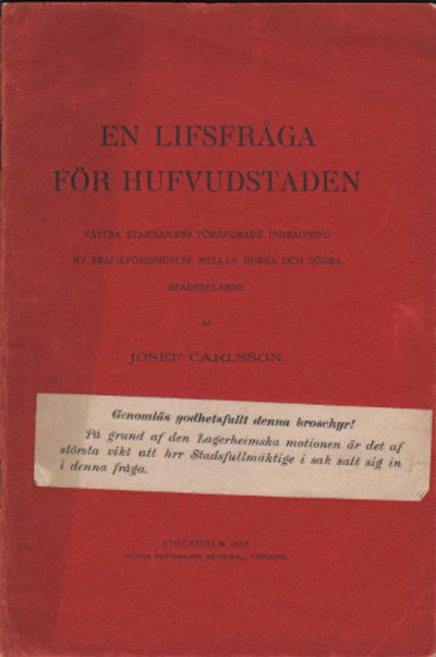 EN LIFSFRÅGA FÖR HUFVUDSTADEN. Västra stambanans…