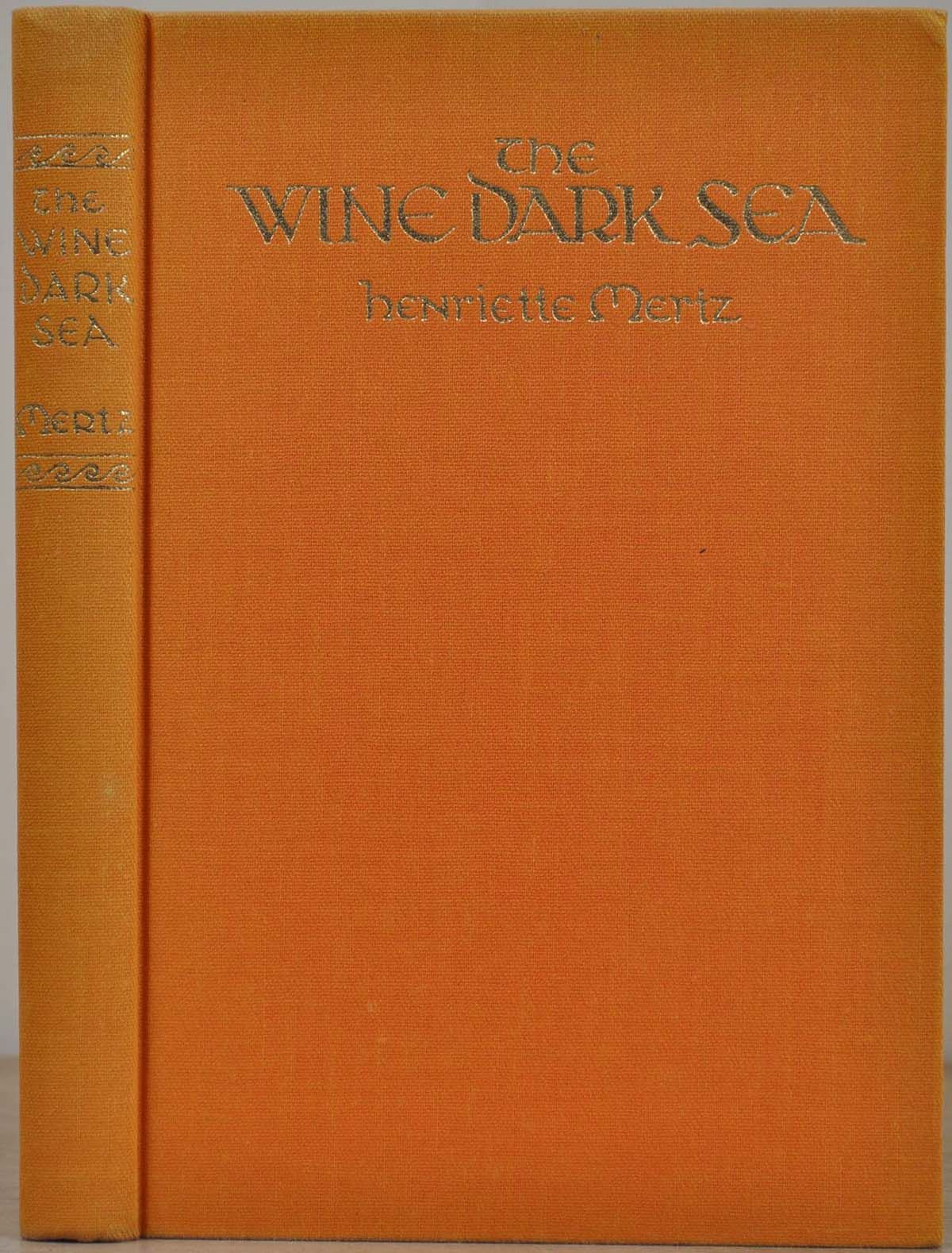 THE WINE DARK SEA. Homer's Heroic Epic of the North Atlantic. by