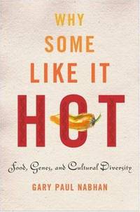 Why Some Like It Hot : Food, Genes, and Cultural Diversity