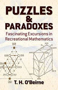 Puzzles and Paradoxes: Fascinating Excursions in Recreational Mathematics