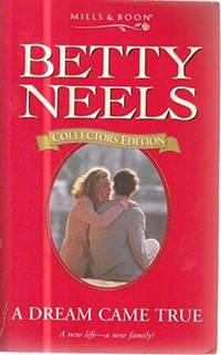 image of A Dream Came True (Betty Neels Collector's Editions)