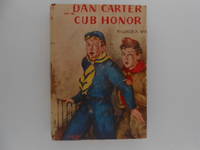 Dan Carter and the Cub Honor by Wirt, Mildred A, - 1953