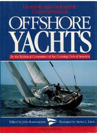 DESIRABLE AND UNDESIRABLE CHARACTERISTICS OF THE OFFSHORE YACHTS by Davis, Steven L. & John Rousmaniere - 1987