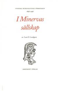 I Minervas sällskap. Svenska Humanistiska…