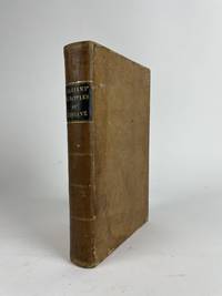 PRINCIPLES OF MEDICINE. AN ELEMENTARY VIEW OF THE CAUSES, NATURE, TREATMENT, DIAGNOSIS, AND PROGNOSIS OF DISEASE. WITH BRIEF REMARKS ON HYGIENICS, OR THE PRESERVATION OF HEALTH