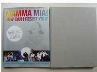 Mamma Mia! How Can I Resist You?  -  The Inside Story of Mamma Mia! and the Songs of Abba