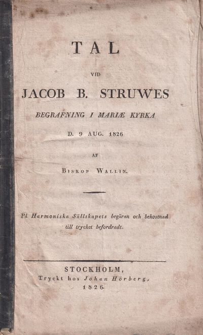 Tal vid Jacob B. Struwes begrafning i Mariæ kyrka…