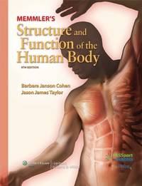 MEMMLER'S STRUCTURE AND FUNCTION OF THE HUMAN BODY: .: .