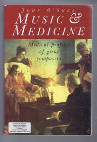 image of Music & Medicine, Medical Profiles of Great Composers