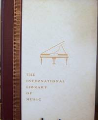 The International Library of Music for Home and Studio Music Literature Volume I The History of...