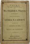 TRIAL OF MRS. ELIZABETH G. WHARTON, ON THE CHARGE OF POISONING GENERAL W.S. KETCHUM. TRIED AT ANNAPOLIS, MD. DECEMBER, 1871 - JANUARY, 1872