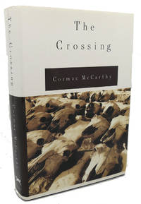 THE CROSSING by Cormac McCarthy - 1994