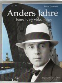 Anders Jahre - hans liv og virksomhet