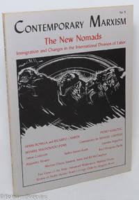 Contemporary Marxism No. 5, (Summer, 1982): The new nomads; Immigration and changes in the international division of labor
