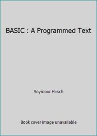 BASIC : A Programmed Text