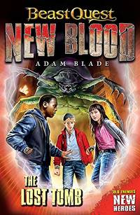 The Lost Tomb: Book 3 (Beast Quest: New Blood)