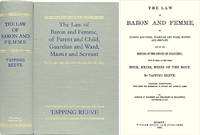 The Law of Baron and Femme, of Parent and Child, Guardian and Ward.. by Tapping; Amasa J Parker; Charles E Baldwin Reeve - Hardcover - 1998 - from The Lawbook Exchange Ltd (SKU: 23226)