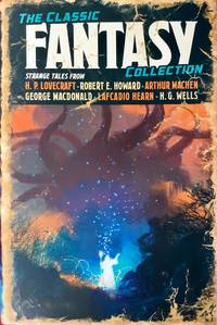 The CLASSIC FANTASY COLLECTION (Hardcover 1st.)