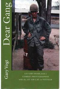 "DEAR GANG" Letters Home from a Vietnam Combat Photographer