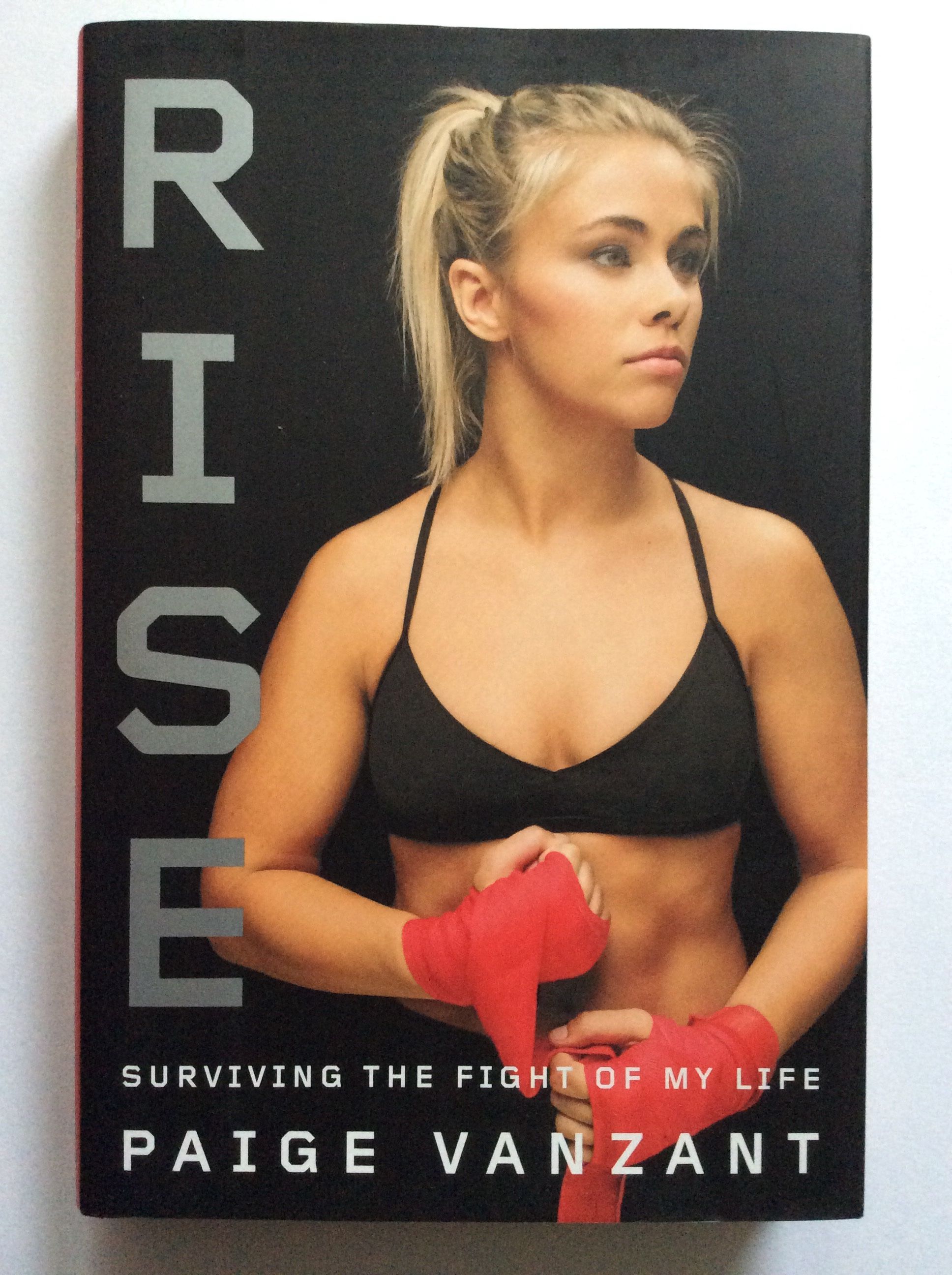 Rise; Surviving the Fight of My Life by Paige Vanzant - First Edition -  from Bound2please Books (SKU: product_1a1f0a52-9e84-3d8)