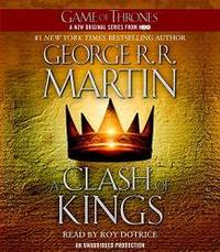 A Clash of Kings: A Song of Ice and Fire: Book Two (Game of Thrones) by George R. R. Martin - 2011-01-03