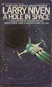 A Hole in Space (A Ballantine science fiction original) by Larry Niven - 1974-06-05