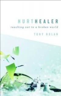 image of Hurt Healer: Reaching Out to a Broken World