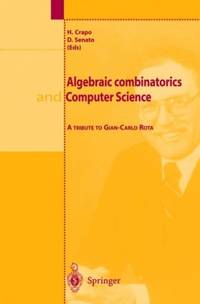 Algebraic Combinatorics and Computer Science : A Tribute to Gian-Carlo Rota