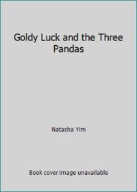 Goldy Luck and the Three Pandas