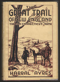 image of The Great Trail of New England (The Old Connecticut Path).