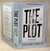 The Plot