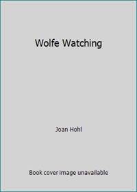 Wolfe Watching